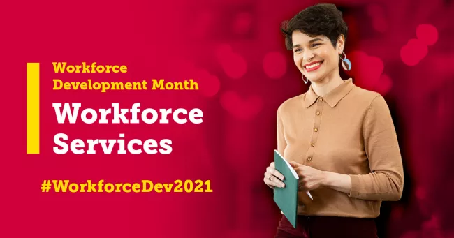 Workforce Development Month Workforce Services