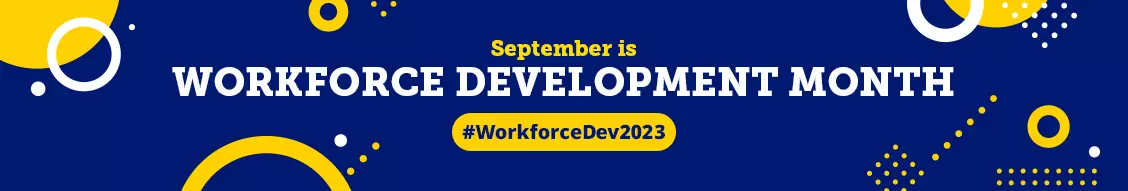 September is Workforce Development Month